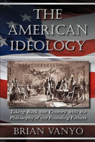 Book American Ideology Brian Vanyo