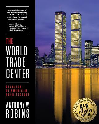 Könyv World Trade Center (Classics of American Architecture) Anthony W Robins