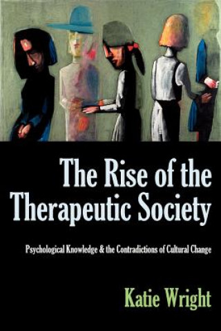 Kniha Rise of the Therapeutic Society Katie Wright