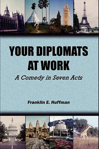 Carte Your Diplomats at Work Franklin E Huffman