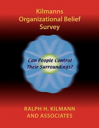 Könyv Kilmanns Organizational Belief Survey Kilmann