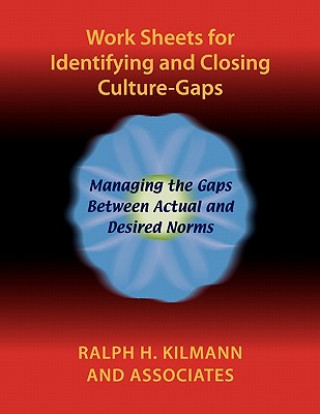 Kniha Work Sheets for Identifying and Closing Culture-Gaps Kilmann