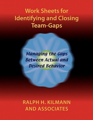 Könyv Work Sheets for Identifying and Closing Team-Gaps Kilmann