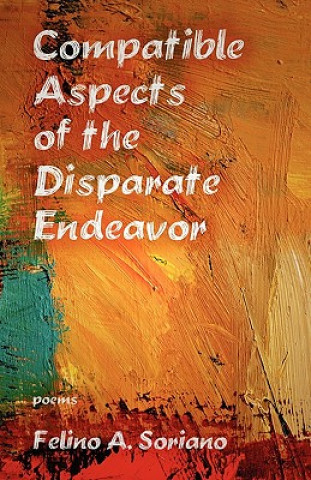 Book Compatible Aspects of the Disparate Endeavor Felino A Soriano