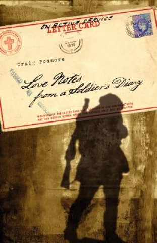 Книга Love Notes from a Soldier's Diary Craig Podmore