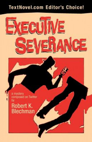 Kniha Executive Severance Robert K Blechman