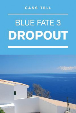 Carte Dropout (Blue Fate 3) Cass Tell