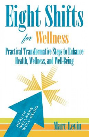 Книга Eight Shifts for Wellness Levin