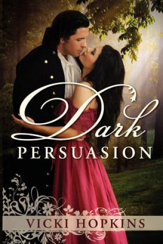 Książka Dark Persuasion Vicki Hopkins