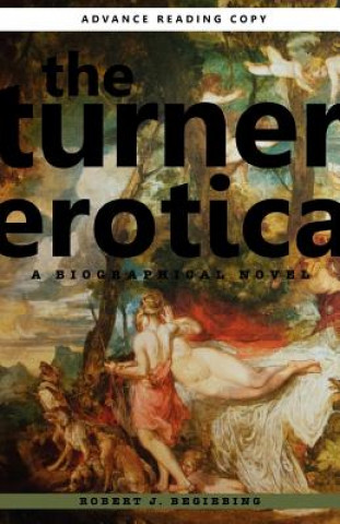 Kniha Turner Erotica Robert J Begiebing