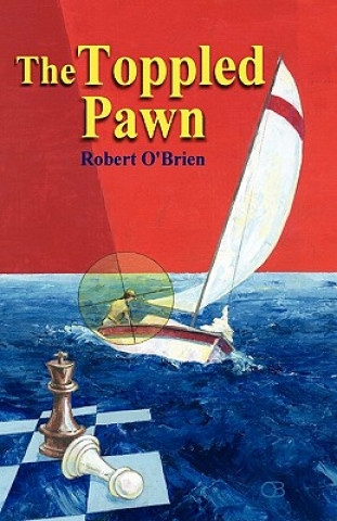 Libro Toppled Pawn Robert T O'Brien