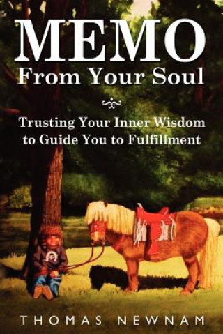 Книга MEMO From Your Soul Thomas Newnam