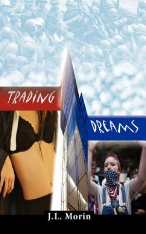 Book Trading Dreams J.L. Morin