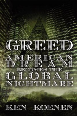 Livre American Dream Becomes The Global Nightmare Ken Koenen