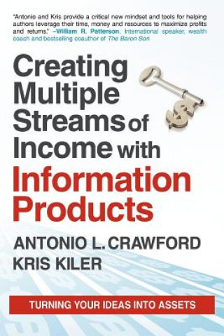 Libro Creating Multiple Streams of Income with Information Products Kris Kiler