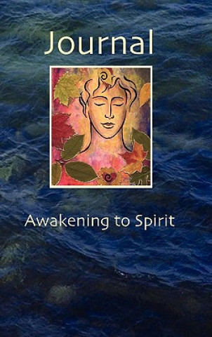 Carte Journal - Awakening to Spirit Robert P Theiss