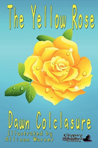 Книга Yellow Rose Dawn Colclasure