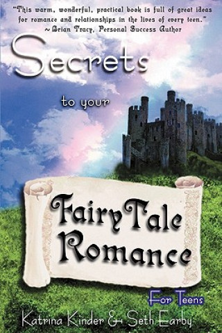 Kniha Secrets to Your FairyTale Romance ~ For Teens Seth Herman Earby