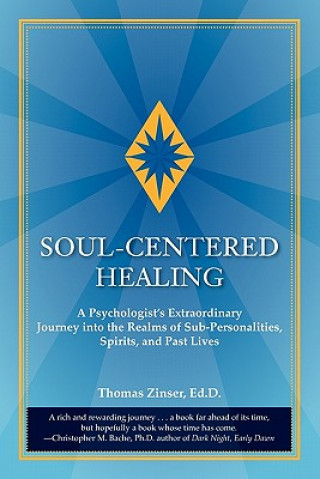 Kniha Soul-Centered Healing Ed D Thomas Zinser