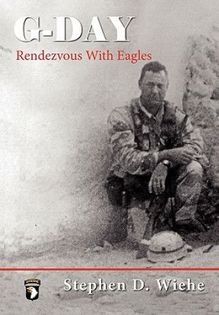 Carte G-Day, Rendezvous with Eagles Stephen Douglas Wiehe