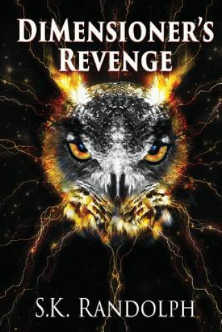 Kniha DiMensioner's Revenge S.K. Randolph