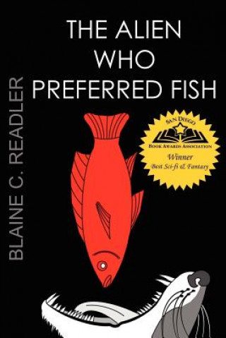 Carte Alien Who Preferred Fish Blaine Readler