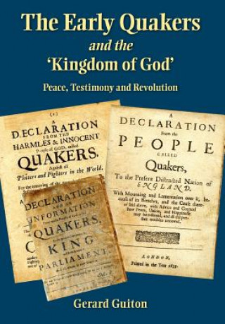 Kniha Early Quakers and 'the Kingdom of God' Gerard Guiton