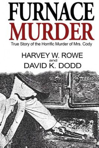 Libro Furnace Murder Harvey W Rowe