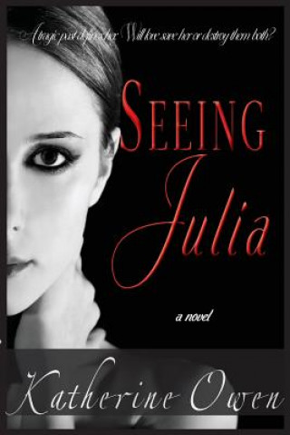 Livro Seeing Julia Katherine Clare Owen