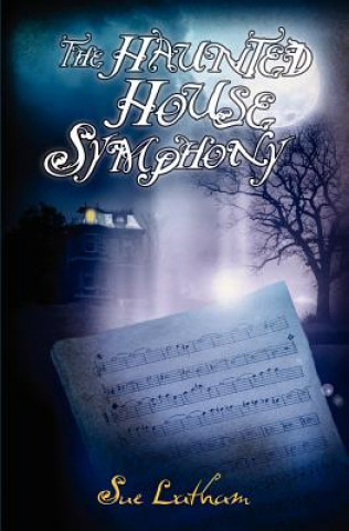 Carte Haunted House Symphony Sue Latham