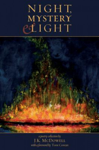 Kniha Night, Mystery & Light J.K. McDowell