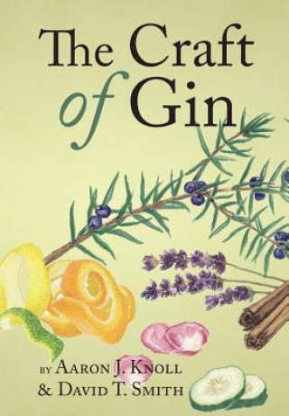 Kniha Craft of Gin David T Smith