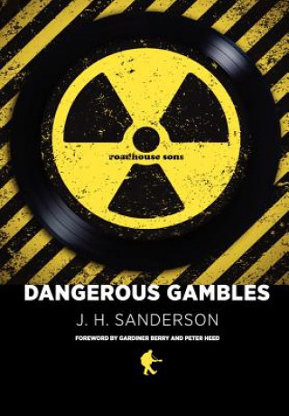 Knjiga Dangerous Gambles J H Sanderson