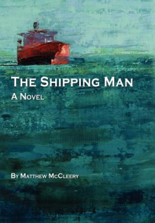 Kniha Shipping Man Matthew McCleery