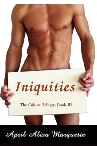 Книга Iniquities April Alisa Marquette