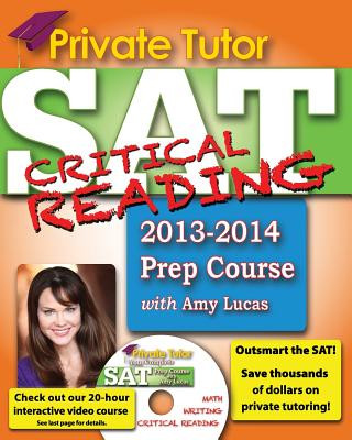 Kniha Private Tutor - Your Complete SAT Critical Reading Prep Course Amy Lucas