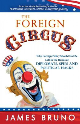 Книга Foreign Circus James Bruno