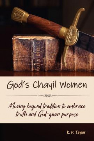 Kniha God's Chayil Women K P Taylor