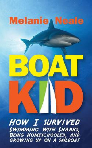 Kniha Boat Kid Melanie Neale