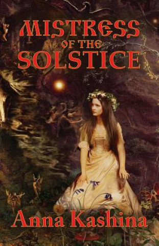 Kniha Mistress of the Solstice Anna Kashina