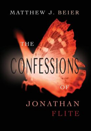 Buch Confessions of Jonathan Flite Matthew J Beier