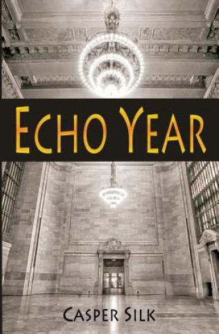 Knjiga Echo Year Casper Silk
