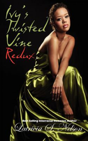 Βιβλίο Ivy's Twisted Vine Redux Latrivia S Nelson