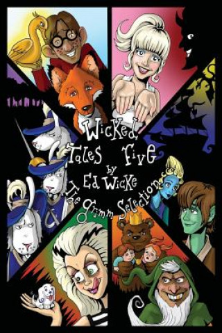 Kniha Wicked Tales Five Ed Wicke