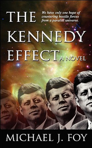 Livre Kennedy Effect Michael J. Foy