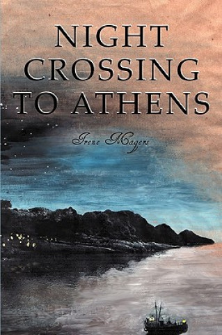 Carte Night Crossing To Athens Irene Magers