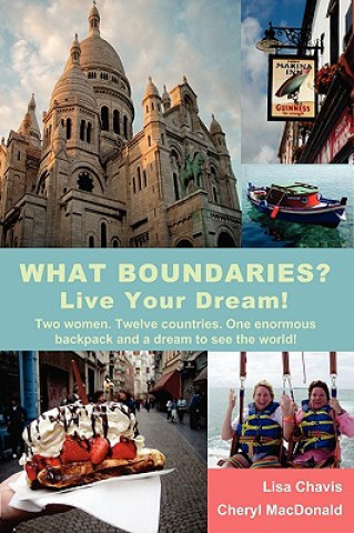 Carte What Boundaries? Live Your Dream! Cheryl MacDonald