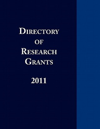 Carte Directory of Research Grants 2011 Ed. S. Louis S. Schafer