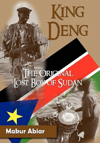 Carte King Deng, The Original Lost Boy of Sudan GUY-LUCE FENELON