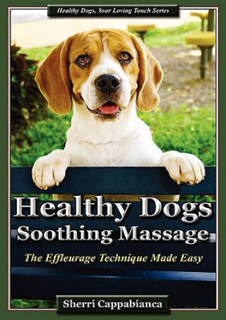 Carte Healthy Dogs - Soothing Massage Sherri T Cappabianca